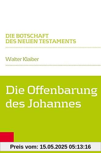 Die Offenbarung des Johannes (Die Botschaft des Neuen Testaments)