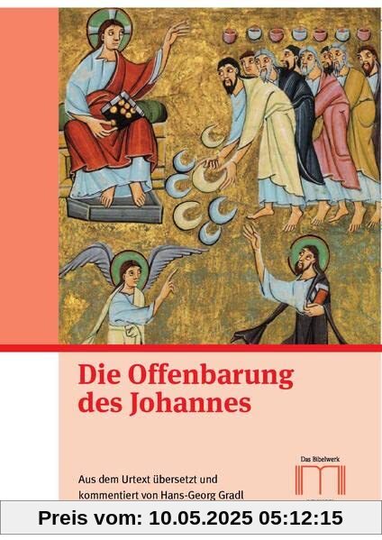 Die Offenbarung des Johannes: aus dem Urtext übersetzt und kommentiert von Hans-Georg Gradl Die Offenbarung des Johannes: aus dem Urtext übersetzt und kommentiert von Hans-Georg Gradl
