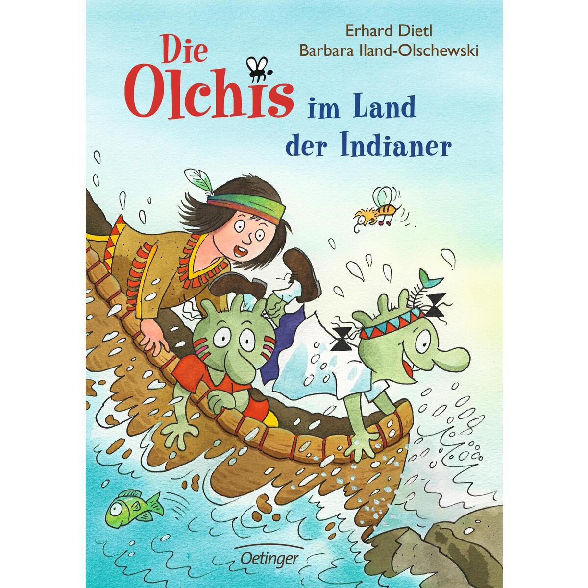 Die Olchis im Land der Indianer von Oetinger