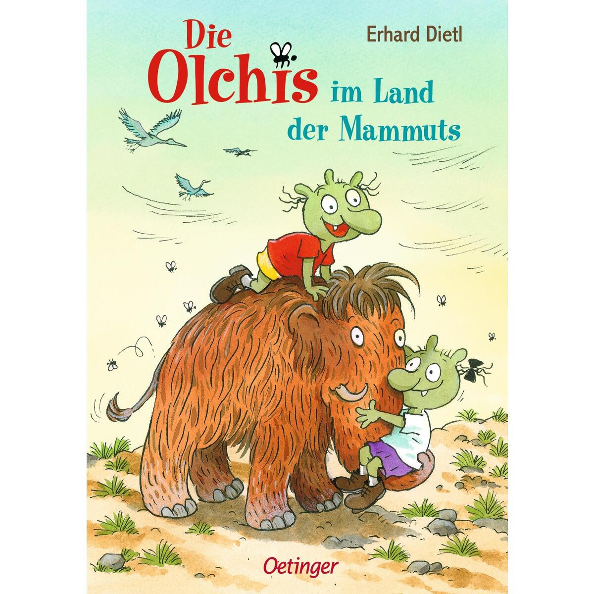 Die Olchis im Land der Mammuts Die Olchis im Land der Mammuts von Oetinger