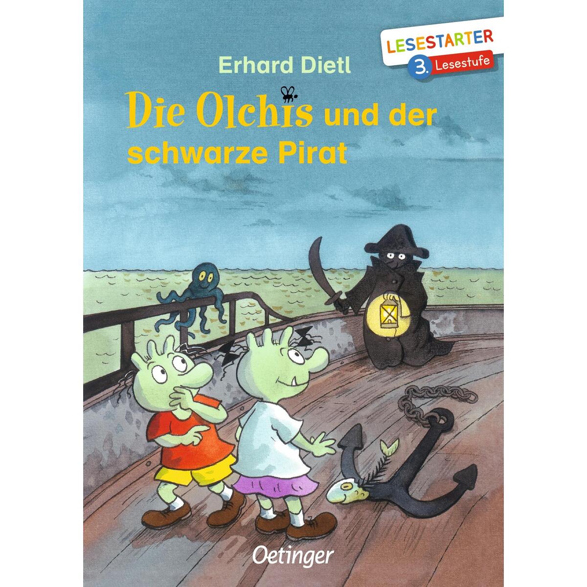 Die Olchis und der schwarze Pirat Die Olchis und der schwarze Pirat von Oetinger