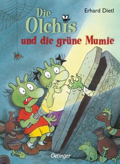 Die Olchis und die grüne Mumie / Die Olchis-Kinderroman Bd.4 von Oetinger