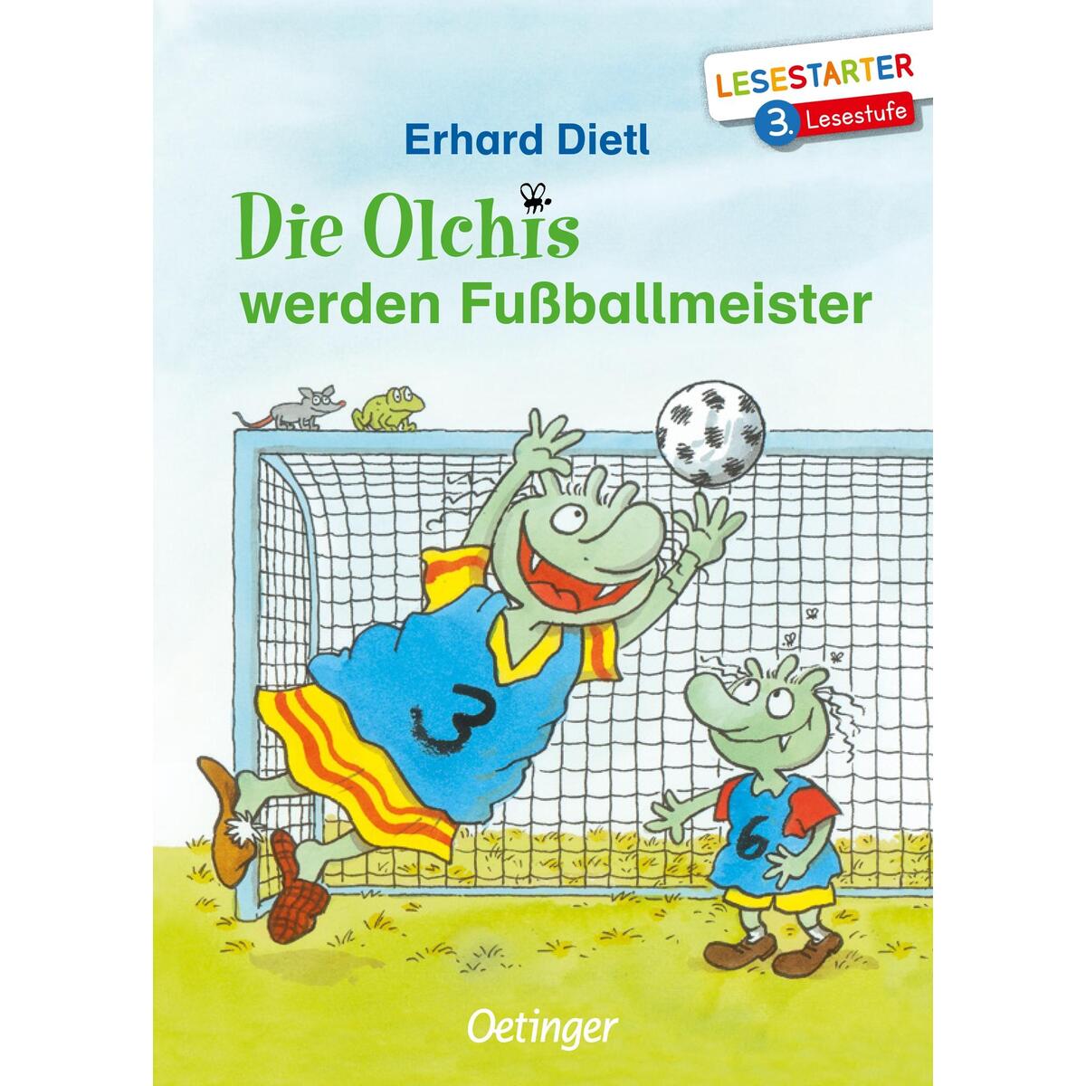 Die Olchis werden Fußballmeister Die Olchis werden Fußballmeister von Oetinger