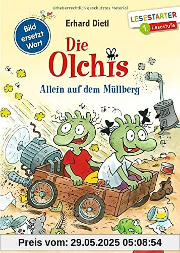 Die Olchis. Allein auf dem Müllberg: Bild ersetzt Wort / 1. Lesestufe Die Olchis. Allein auf dem Müllberg: Bild ersetzt Wort / 1. Lesestufe