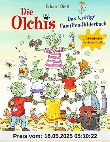 Die Olchis. Das krötige Familien-Bilderbuch: 3 Abenteuer in einem Band Die Olchis. Das krötige Familien-Bilderbuch: 3 Abenteuer in einem Band