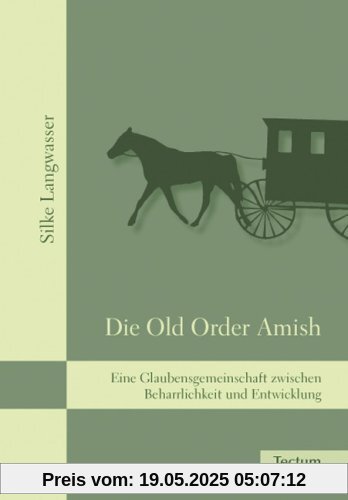 Die Old Order Amish: Eine Glaubensgemeinschaft zwischen Beharrlichkeit und Entwicklung