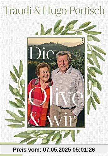 Die Olive und wir