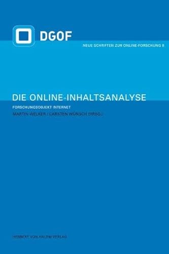 Die Online-Inhaltsanalyse. Forschungsobjekt Internet (Neue Schriften zur Online-Forschung)