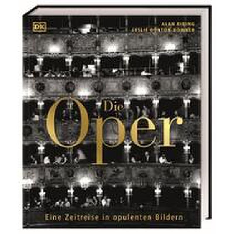 Die Oper | Eine Zeitreise in opulenten Bildern Die Oper | Eine Zeitreise in opulenten Bildern