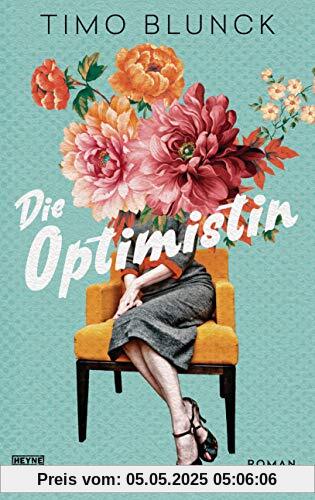 Die Optimistin: Roman