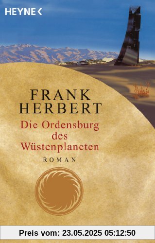 Die Ordensburg des Wüstenplaneten: Roman