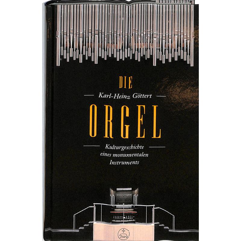Die Orgel | Kulturgeschichte eines monumentalen Instruments