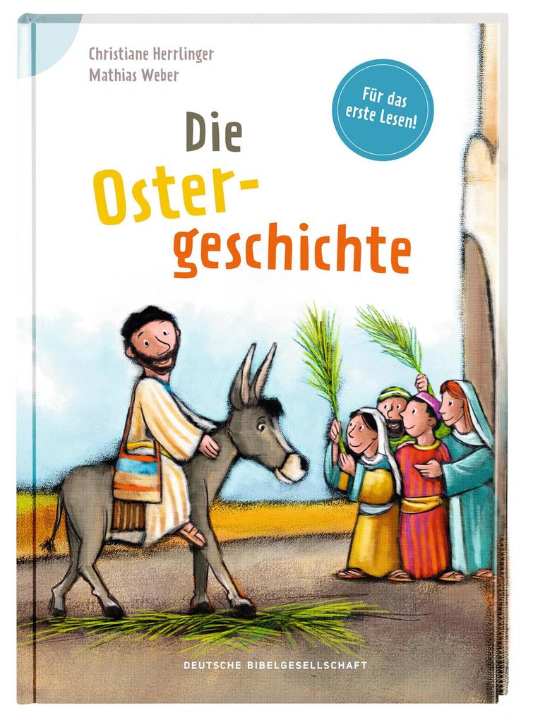 Die Ostergeschichte von Deutsche Bibelges.