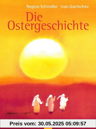 Die Ostergeschichte Die Ostergeschichte