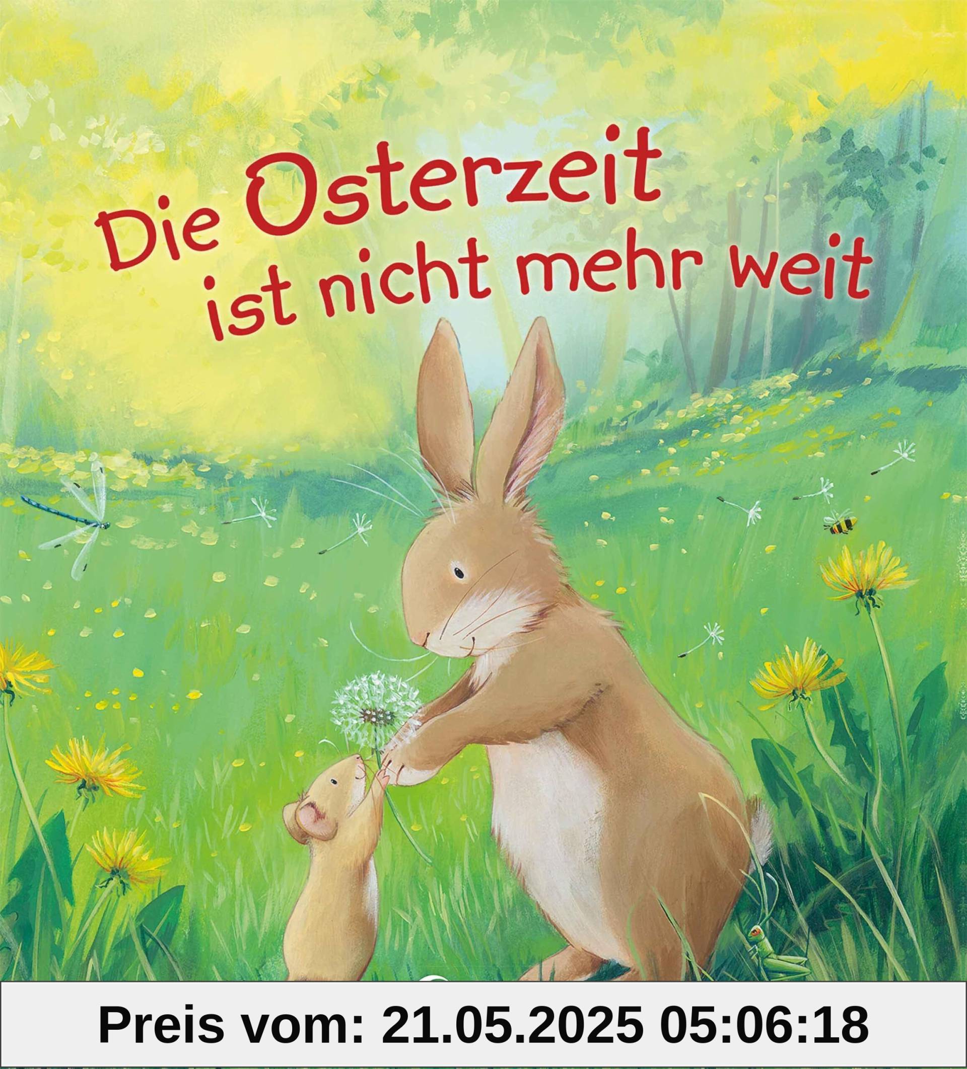 Die Osterzeit ist nicht mehr weit: 3 bunte Bilderbuchgeschichten zum Vorlesen ab 3 Jahren - Das perfekte Geschenk für jedes Osternest