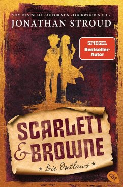 Die Outlaws / Scarlett & Browne Bd.1 von cbt