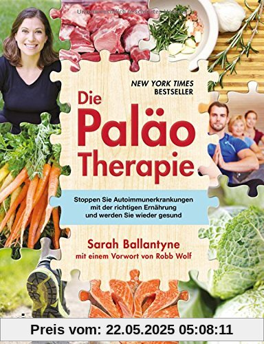 Die Paläo-Therapie: Stoppen Sie Autoimmunerkrankungen mit der richtigen Ernährung und werden Sie wieder gesund Die Paläo-Therapie: Stoppen Sie Autoimmunerkrankungen mit der richtigen Ernährung und werden Sie wieder gesund