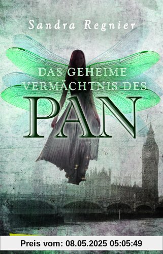 Die Pan-Trilogie, Band 1: Das geheime Vermächtnis des Pan Die Pan-Trilogie, Band 1: Das geheime Vermächtnis des Pan