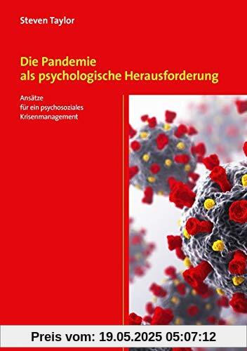 Die Pandemie als psychologische Herausforderung: Ansätze für ein psychosoziales Krisenmanagement (CIP-Medien)