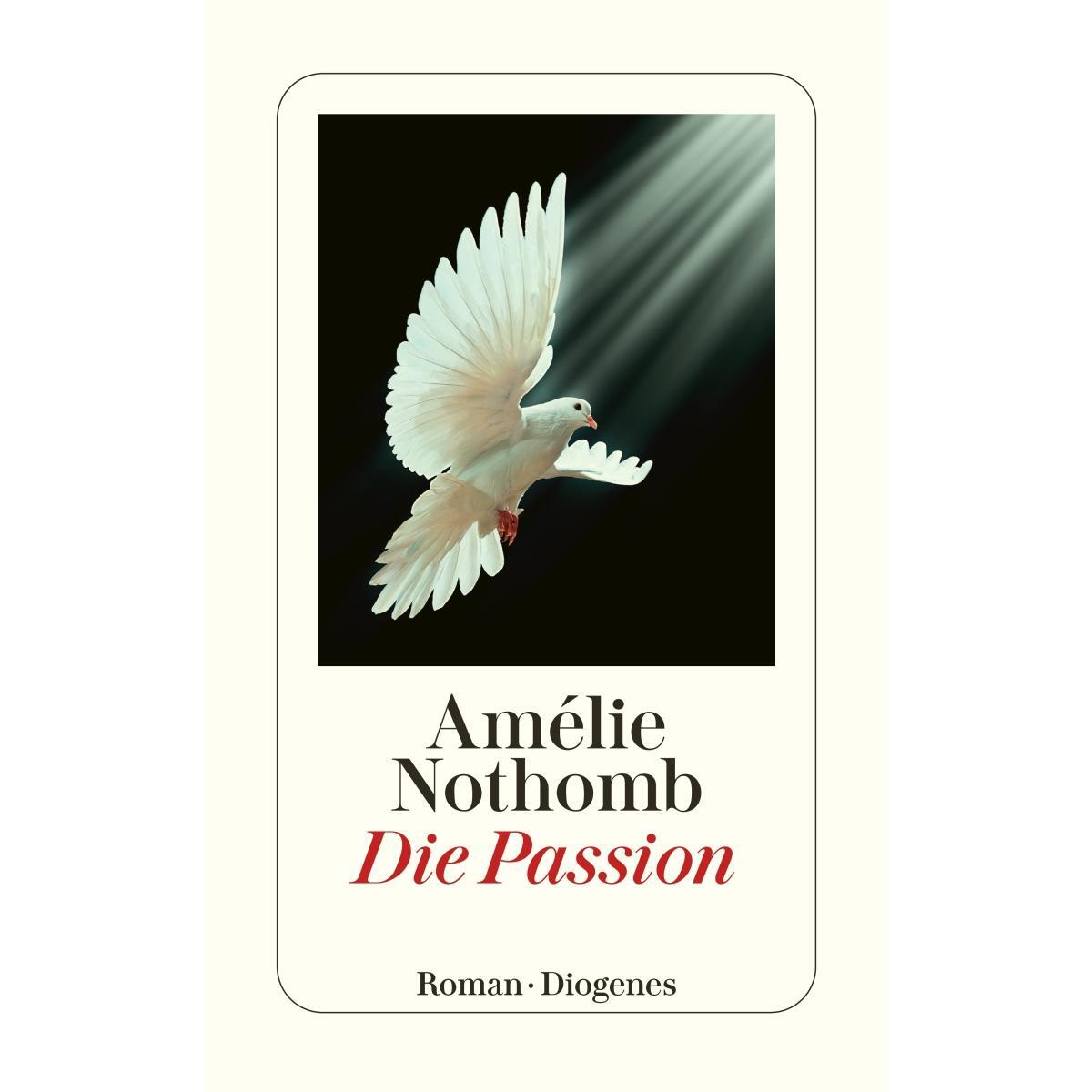 Die Passion von Diogenes Verlag AG