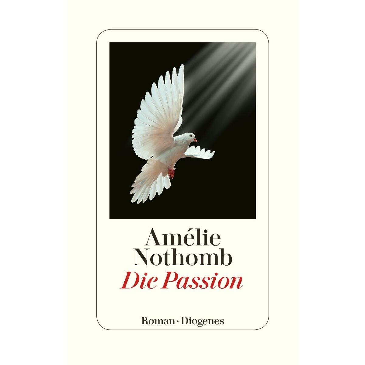 Die Passion von Diogenes Verlag AG