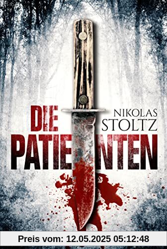 Die Patienten: Thriller (Löwenstein & Berger Thriller, Band 1)