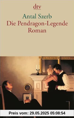 Die Pendragon-Legende: Roman Die Pendragon-Legende: Roman