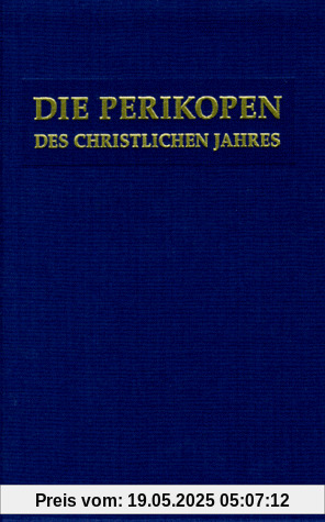 Die Perikopen des Christlichen Jahres