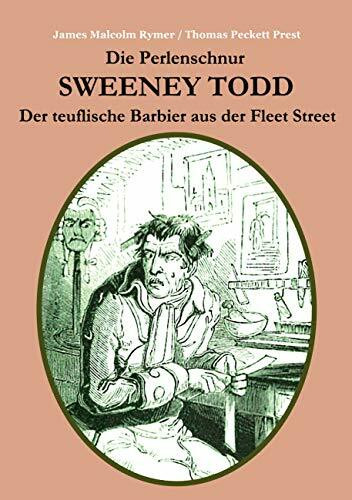 Die Perlenschnur oder: Sweeney Todd, der teuflische Barbier aus der Fleet Street: Mit zahlreic...