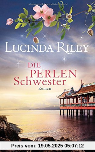 Die Perlenschwester: Roman - Die sieben Schwestern 4 -