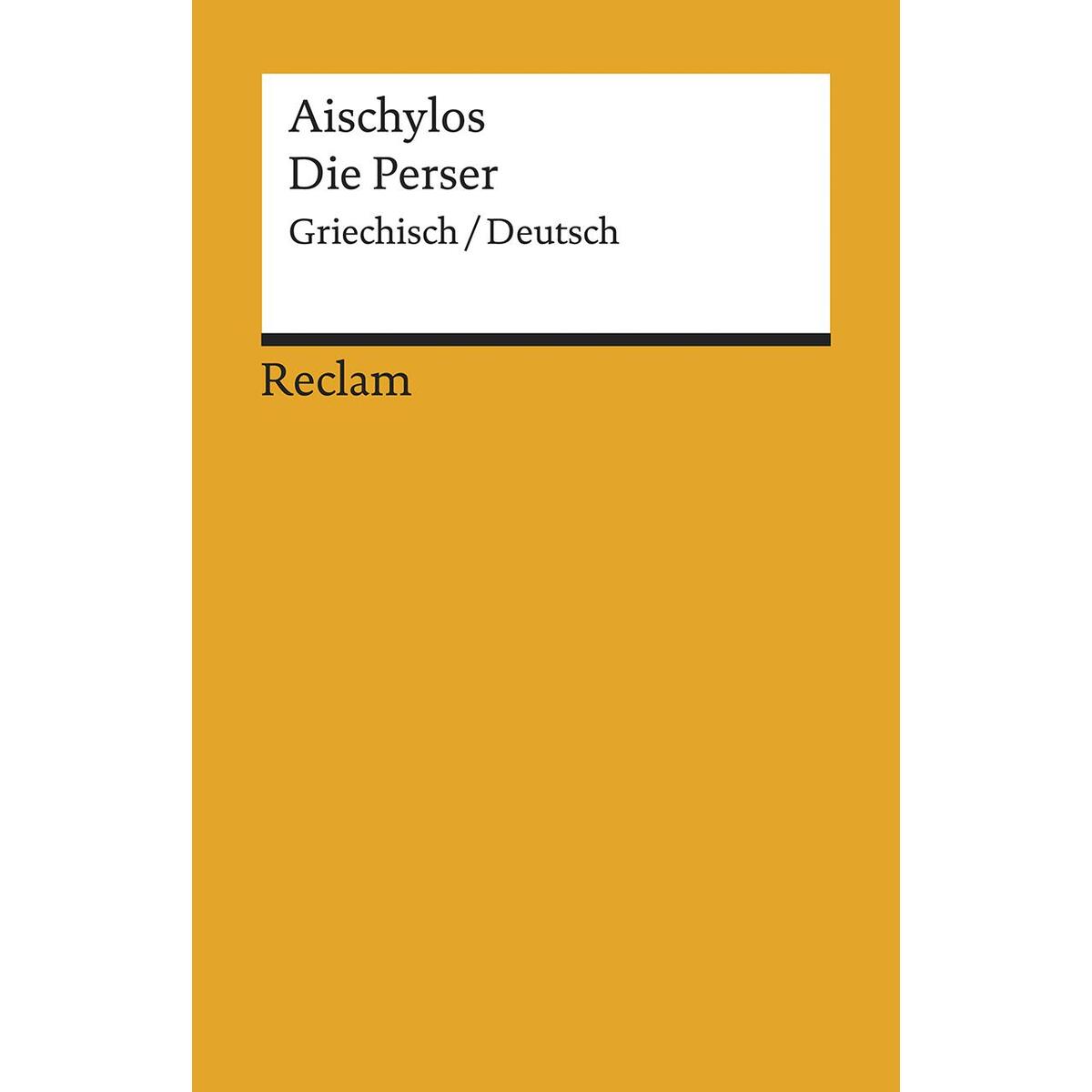 Die Perser Die Perser von Reclam Philipp Jun.