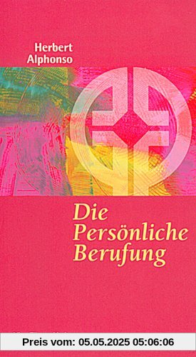 Die Persönliche Berufung Die Persönliche Berufung