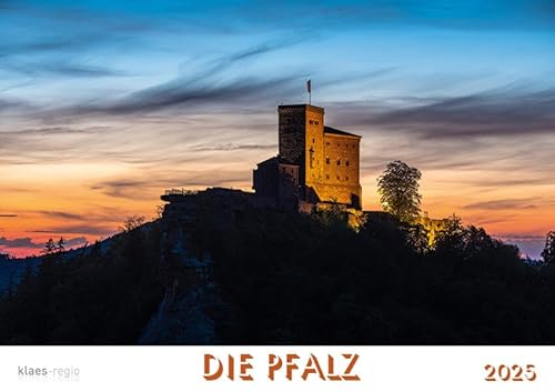 Die Pfalz 2025 Bildkalender A4 quer, spiralgebunden von klaes-regio Fotoverlag