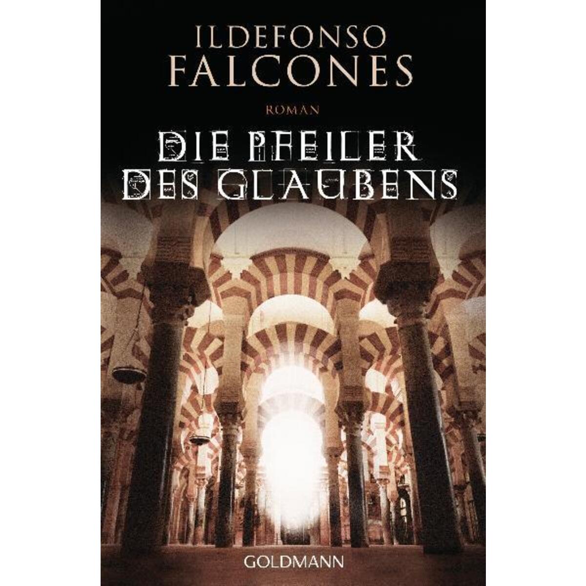 Die Pfeiler des Glaubens von Goldmann