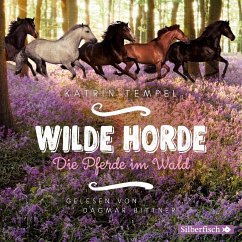 Die Pferde im Wald / Wilde Horde Bd.1 (3 Audio-CDs) von Silberfisch