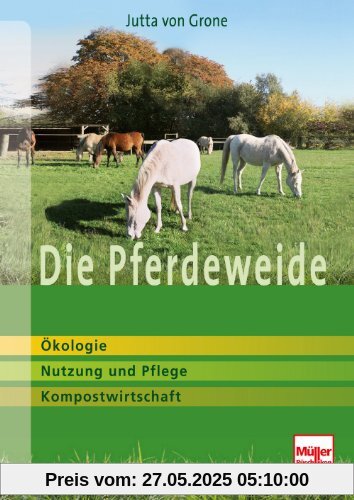 Die Pferdeweide: Ökologie, Nutzung und Pflege, Kompostwirtschaft