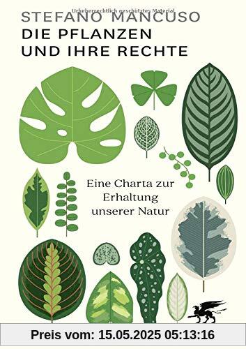 Die Pflanzen und ihre Rechte: Eine Charta zur Erhaltung unserer Natur Die Pflanzen und ihre Rechte: Eine Charta zur Erhaltung unserer Natur