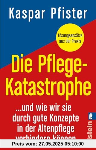 Die Pflegekatastrophe: …und wie wir sie durch gute Konzepte in der Altenpflege verhindern können | Was in der Gesundheitspolitik, bei der Pflegereform und in der Altenpflege alles schief läuft Die Pflegekatastrophe: …und wie wir sie durch gute Konzepte in der Altenpflege verhindern können | Was in der Gesundheitspolitik, bei der Pflegereform und in der Altenpflege alles schief läuft