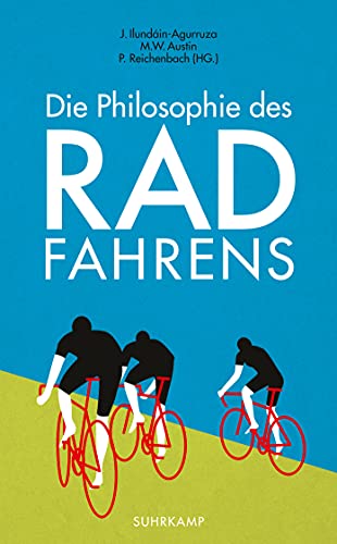 Die Philosophie des Radfahrens (suhrkamp taschenbuch)