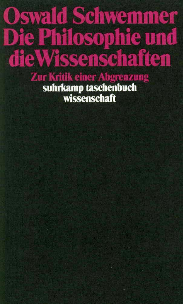 Die Philosophie und die Wissenschaften Die Philosophie und die Wissenschaften von Suhrkamp Verlag