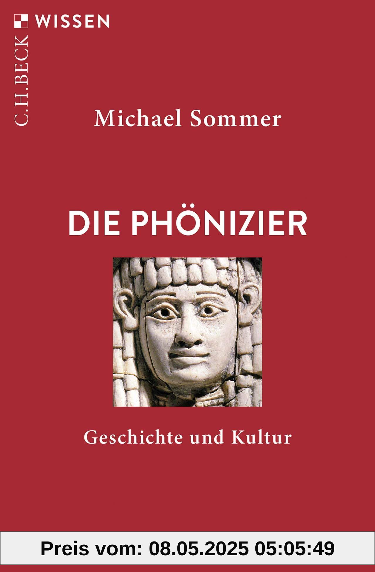 Die Phönizier: Geschichte und Kultur (Beck'sche Reihe)
