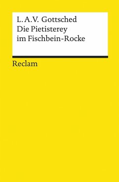 Die Pietisterey im Fischbein-Rocke von Reclam, Ditzingen