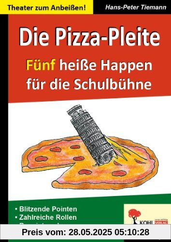 Die Pizza-Pleite: 5 heiße Happen für die Schulbühne Die Pizza-Pleite: 5 heiße Happen für die Schulbühne