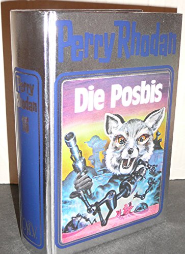 Die Posbis. Perry Rhodan 16. (Perry Rhodan Silberband, Band 16)