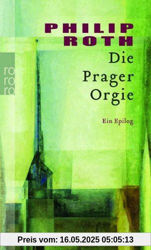 Die Prager Orgie: Ein Epilog Die Prager Orgie: Ein Epilog
