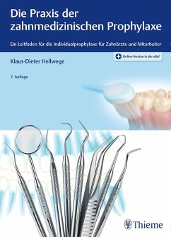 Die Praxis der zahnmedizinischen Prophylaxe von Thieme, Stuttgart