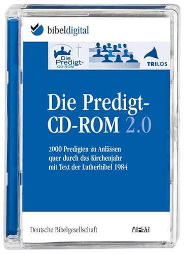 Die Predigt-CD-ROM 2.0: 2000 Predigten mit Text der Lutherbibel: 2000 Predigten zu Anlässen quer durchs Kirchenjahr mit Text der Lutherbibel 1984. Mit ... MFchi. Für Windows ab 98 (BIBELDIGITAL)