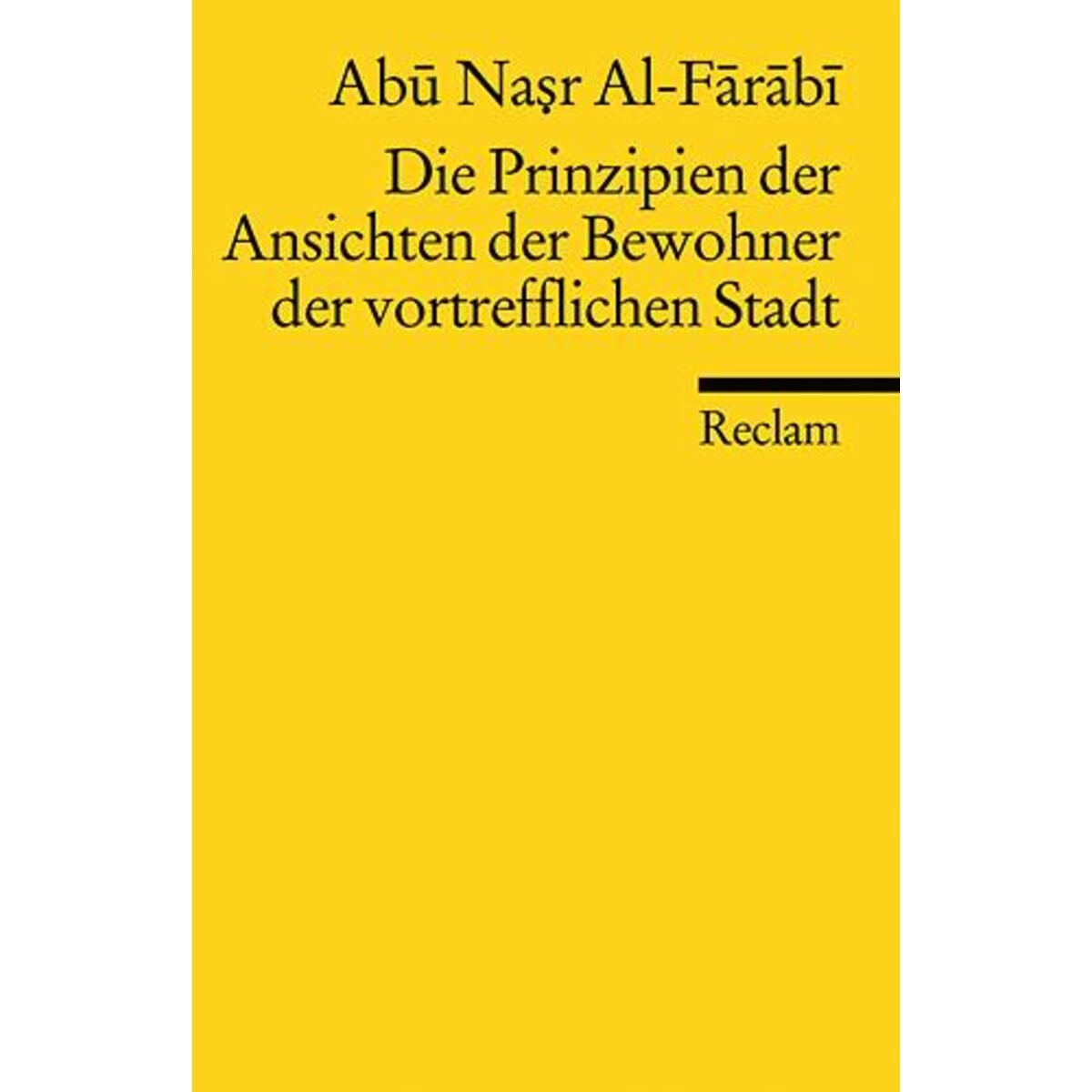 Die Prinzipien der Ansichten der Bewohner der vortrefflichen Stadt von Reclam Philipp Jun.