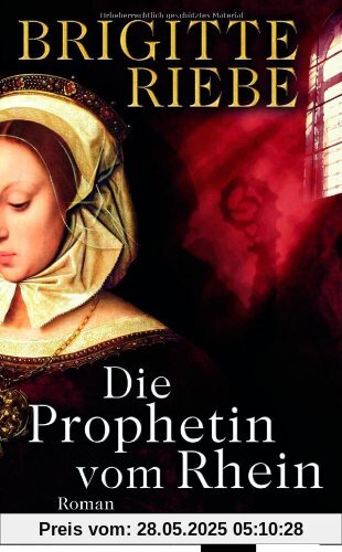 Die Prophetin vom Rhein: Roman