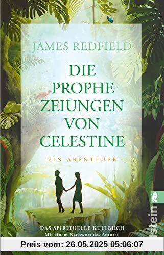 Die Prophezeiungen von Celestine: Ein Abenteuer. Das spirituelle Kultbuch | Neues Nachwort: Wie du deine eigene Celestine-Erfahrung machst Die Prophezeiungen von Celestine: Ein Abenteuer. Das spirituelle Kultbuch | Neues Nachwort: Wie du deine eigene Celestine-Erfahrung machst